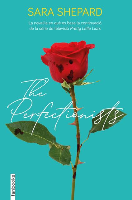 The Perfectionists - Sara Shepard,Núria Parés Sellarés - ebook