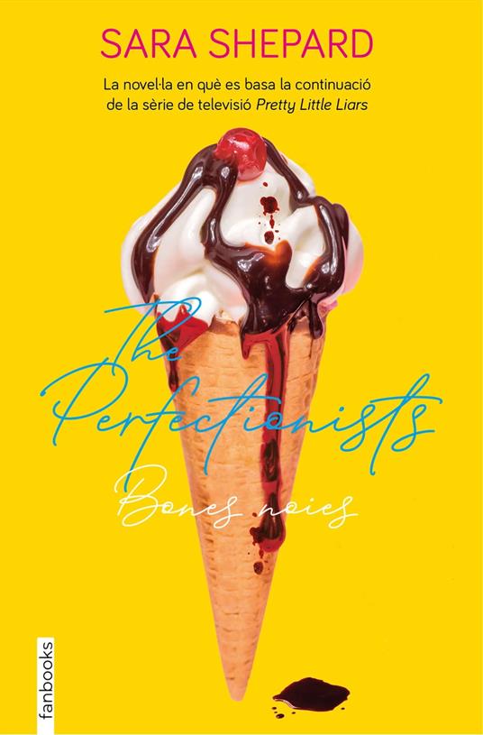 The Perfectionists 2. Bones noies - Sara Shepard,Núria Parés Sellarés - ebook