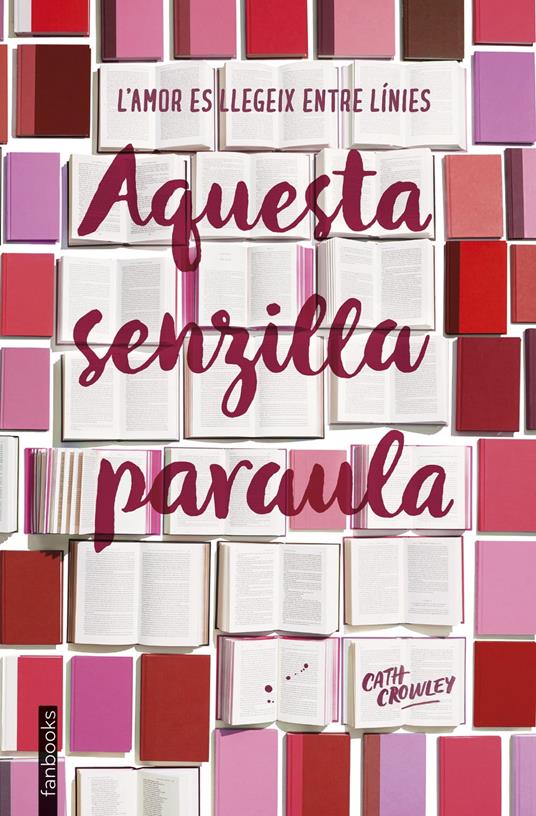 Aquesta senzilla paraula - Cath Crowley,Lluís Delgado Picó - ebook