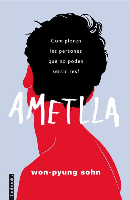 Ametlla - Won-pyung Sohn,Anna Puente Llucià - ebook