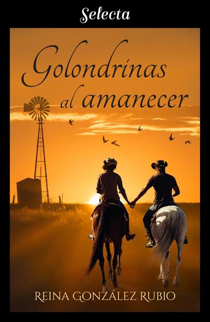 Golondrinas al amanecer - Reina González Rubio - ebook