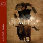 El caballero de Olmedo - Dramatizado