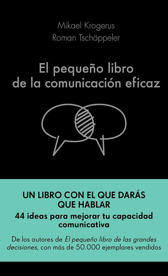 El pequeño libro de la comunicación eficaz