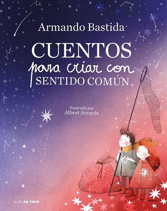 Cuentos para criar con sentido común - Armando Bastida - ebook