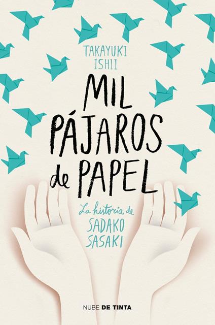 Mil pájaros de papel - Ishii Takayuki,Elena Macian Masip - ebook