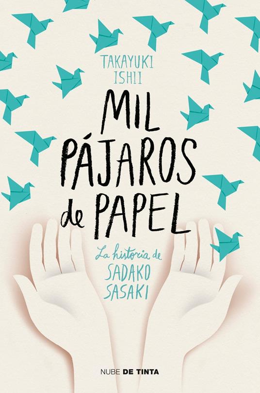 Mil pájaros de papel - Ishii Takayuki,Elena Macian Masip - ebook