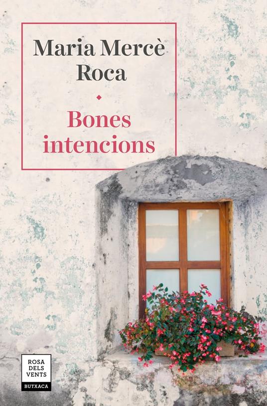 Bones intencions - Maria Mercè Roca - ebook