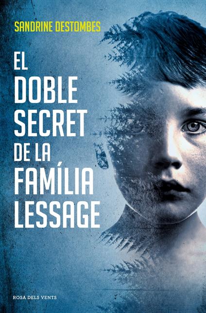 El doble secret de la família Lessage - Sandrine Destombes - ebook