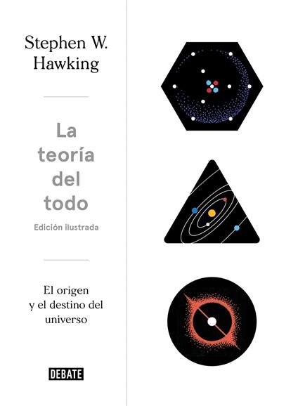 La teoría del todo (edición ilustrada)