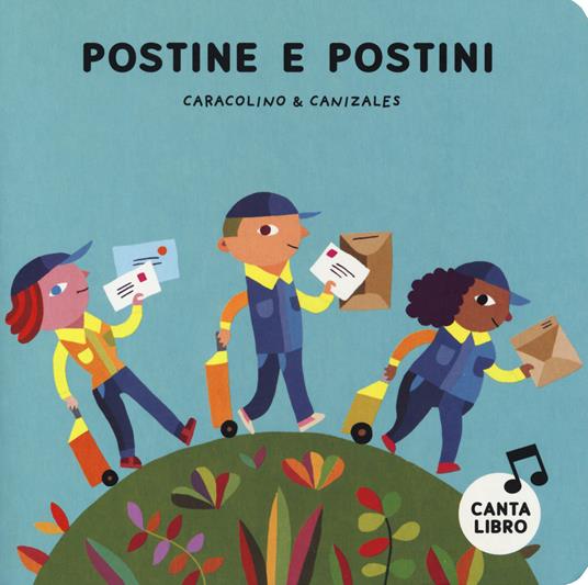 Postine e postini. Ediz. a colori - Caracolino,Canizales - copertina