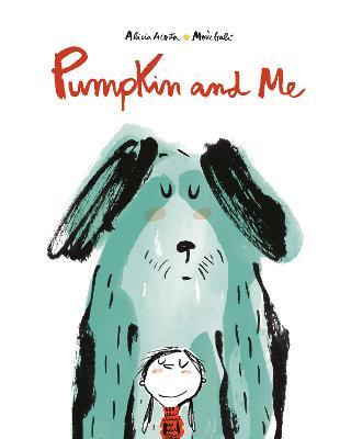 Pumpkin and me. Ediz. a colori - Alicia Acosta,Mercè Galí - copertina