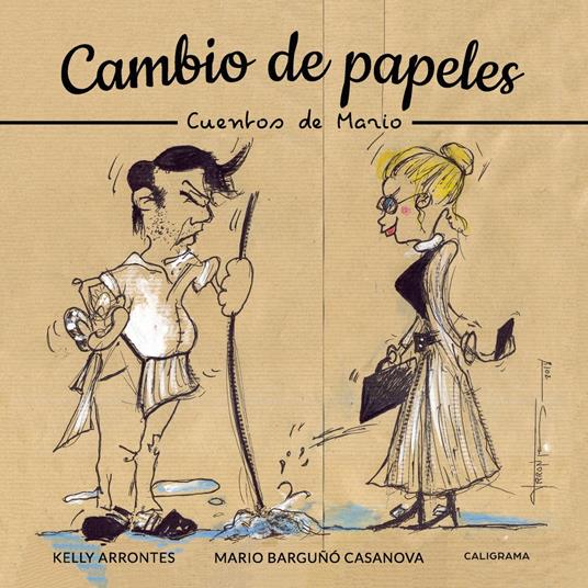 Cambio de papeles - Kelly Arrontes,Mario Barguñó Casanova - ebook