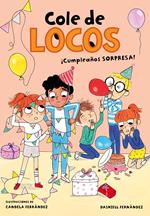 Cole de locos 3 - ¡Cumpleaños sorpresa!