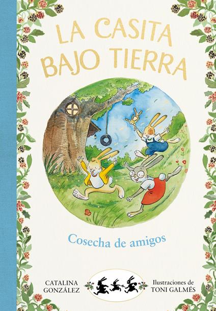 La casita bajo tierra 1 - Cosecha de amigos - Catalina Gónzalez Vilar - ebook