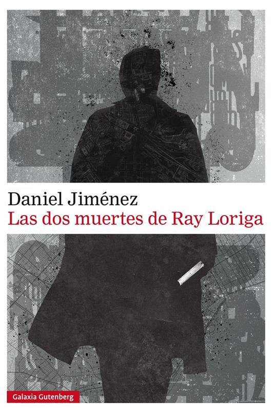 Las dos muertes de Ray Loriga