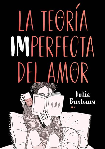 La teoría imperfecta del amor - Julie Buxbaum,Elena Macian Masip - ebook