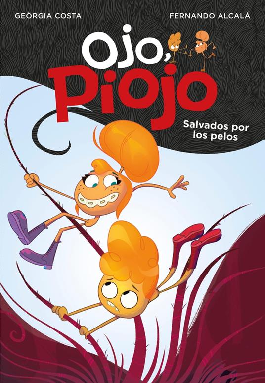 Salvados por los pelos (Ojo, Piojo 2) - FERNANDO ALCALÁ,Geòrgia Costa - ebook