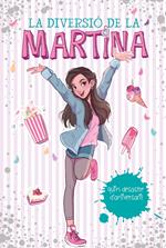 Quin desastre d'aniversari! (La diversió de la Martina 1)