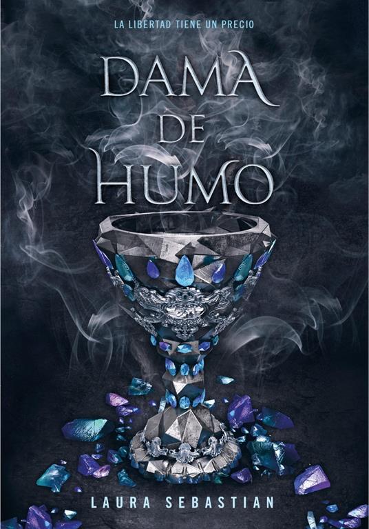 Dama de humo (Princesa de cenizas 2) - Laura Sebastian - ebook