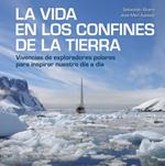 La vida en los confines de la Tierra