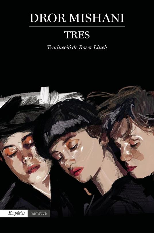 Tres - Dror Mishani,Roser Lluch Oms - ebook