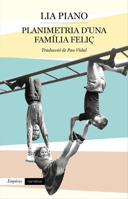 Planimetria d'una família feliç - Lia Piano,Pau Vidal Gavilan - ebook