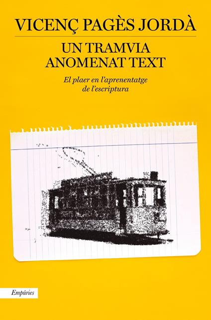 Un tramvia anomenat text - Vicenç Pagès Jordà - ebook