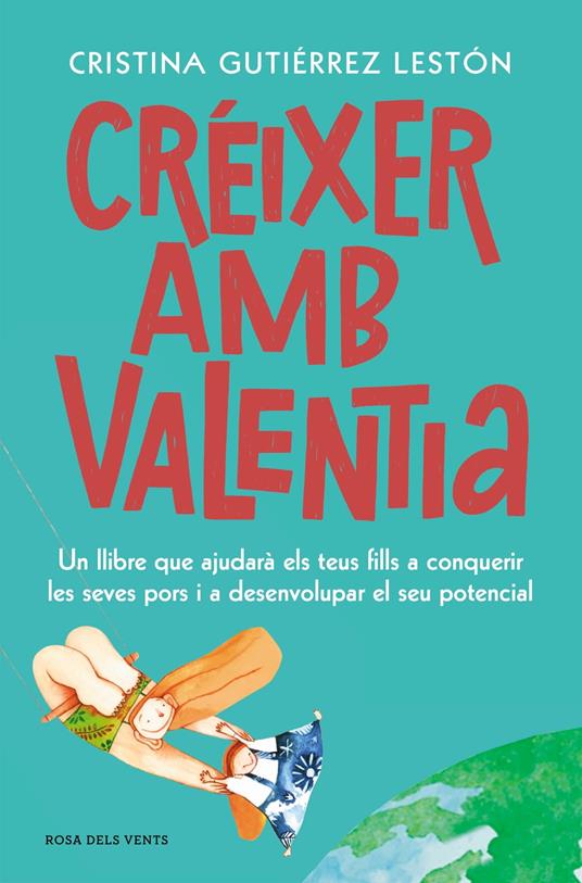 Créixer amb valentia - Cristina Gutiérrez - ebook