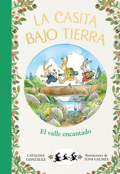 La casita bajo tierra 3 - El valle encantado - Catalina Gónzalez Vilar - ebook