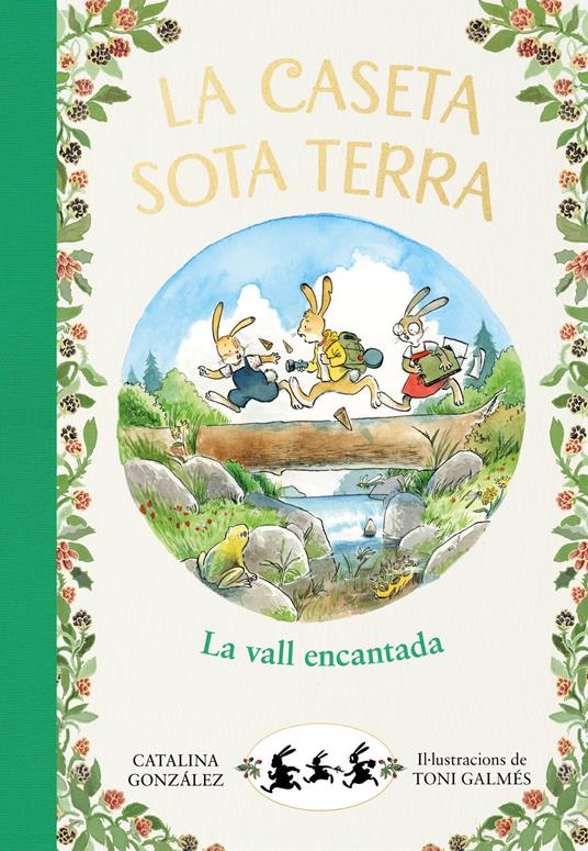 La vall encantada (La caseta sota terra 3) - Catalina Gónzalez Vilar - ebook