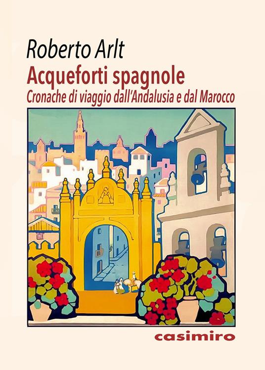 Acqueforti spagnole - Roberto Arlt - copertina