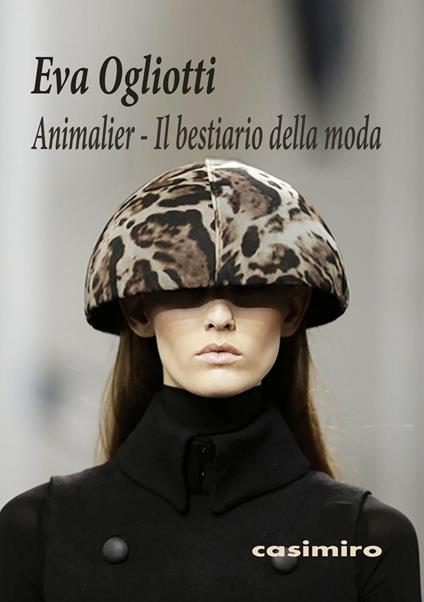 Animalier. Il bestiario della moda. Ediz. illustrata - Eva Ogliotti - copertina