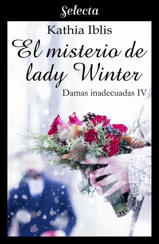 El misterio de lady Wynter (Damas inadecuadas 4)