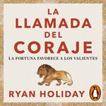 La llamada del coraje (Las 4 virtudes estoicas 1)