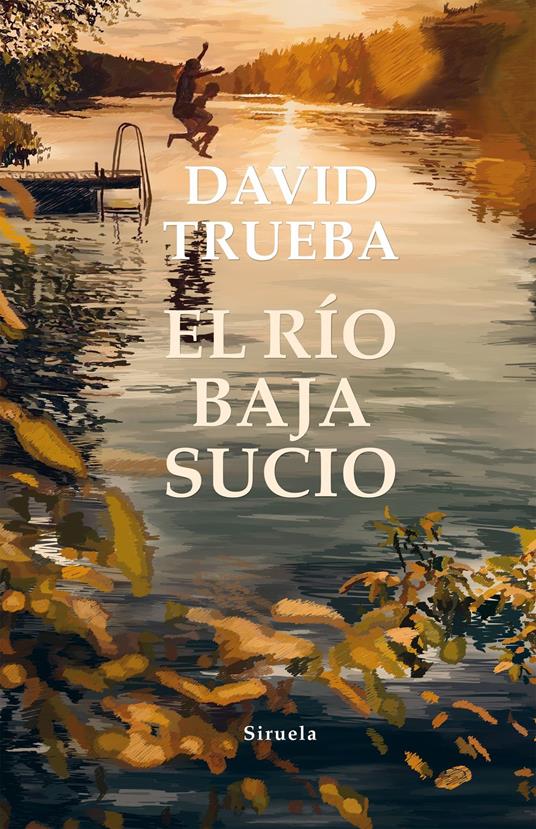 El río baja sucio - David Trueba - ebook