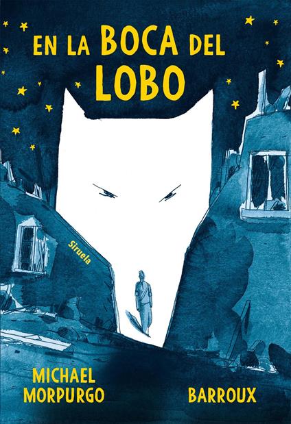 En la boca del lobo - Michael Morpurgo,Barroux,Julio Hermoso - ebook