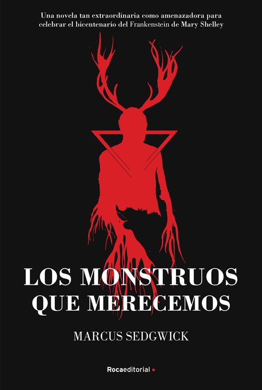 Los monstruos que merecemos - Marcus Sedgwick,Inga Pellisa Díaz - ebook