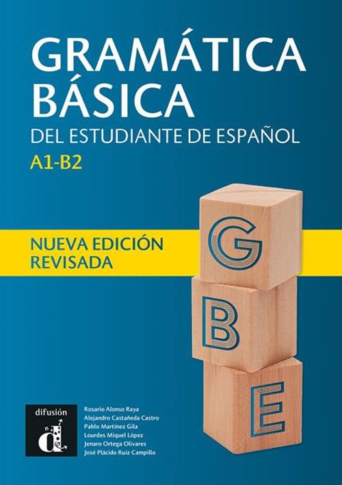 Gramatica basica del estudiante de espanol: Libro - Nueva edicion revisa - Rosario Alonso Raya,Jose Ruiz Campillo,Jenaro Ortega Olivares - cover