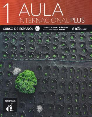 Aula Internacional Plus 1 - Libro del alumno. A1 - Jaime Corpas,Agustin Garmendia,Eva Garcia - cover