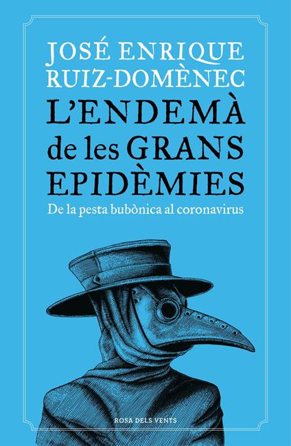 L'endemà de les grans epidèmies - José Enrique Ruiz -Domènec - ebook