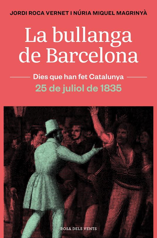 La bullanga de Barcelona - Núria Miquel,Jordi Roca - ebook