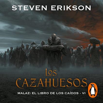 Los cazahuesos (Malaz: El Libro de los Caídos 6)