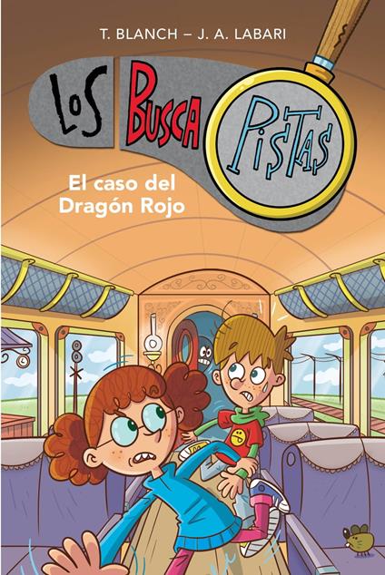 Los BuscaPistas 11 - El caso del Dragón Rojo - José Ángel Labari,Teresa Blanch - ebook