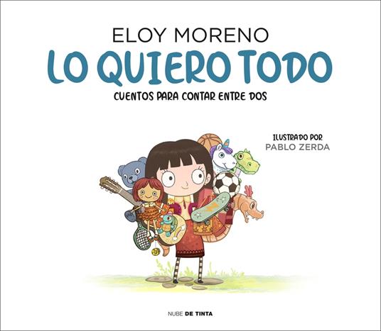 Lo quiero todo (Cuentos para contar entre dos) - Eloy Moreno - ebook