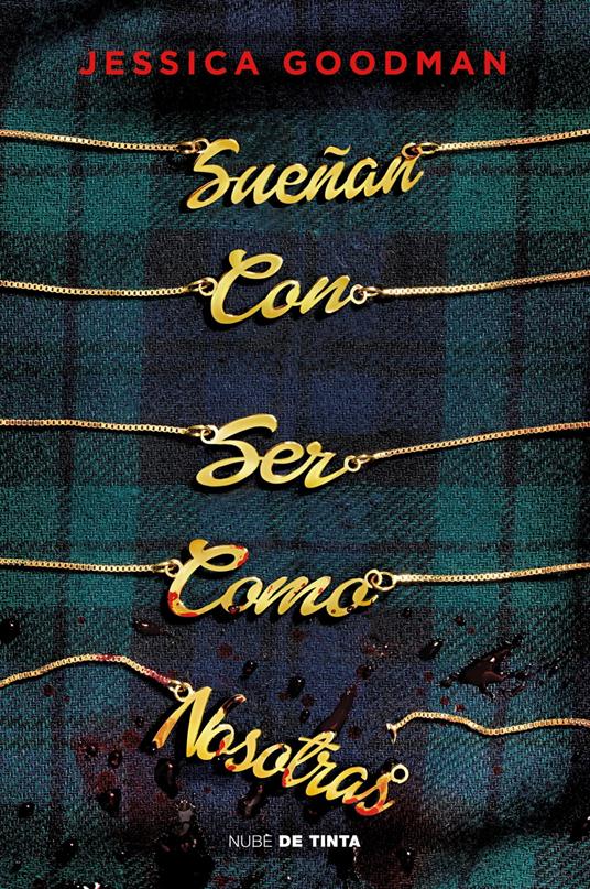 Sueñan con ser como nosotras - Jessica Goodman,Alícia Astorza Ligero - ebook