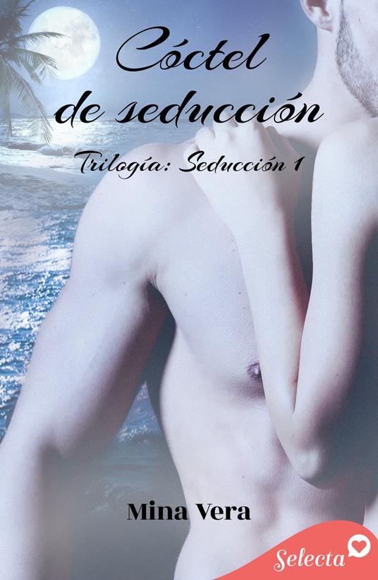 Cóctel de seducción (Seducción 1)