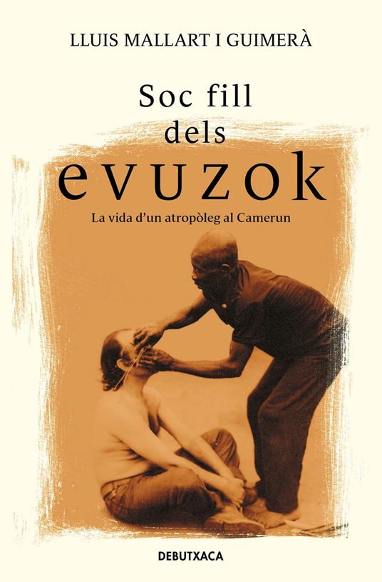 Soc fill dels Evuzok - Lluís Mallart i Guimerà - ebook