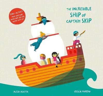 The Incredible Ship of Captain Skip - Alicia Acosta - cover