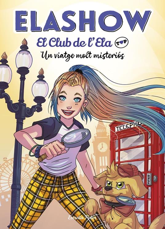 Elashow. El club de d'Ela Top 2. Un viatge molt misteriós - Elaia Martínez,V.V.A.A. - ebook