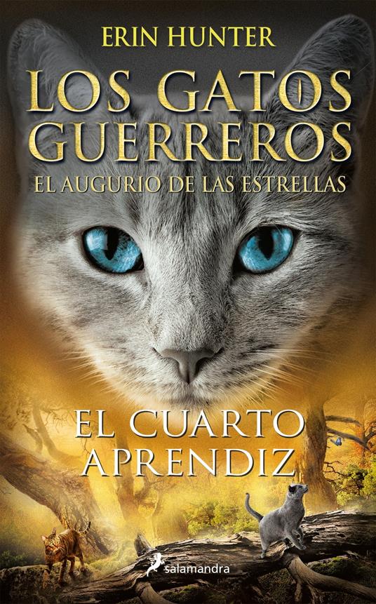 Los Gatos Guerreros | El augurio de las estrellas 1 - El cuarto aprendiz - Erin Hunter - ebook